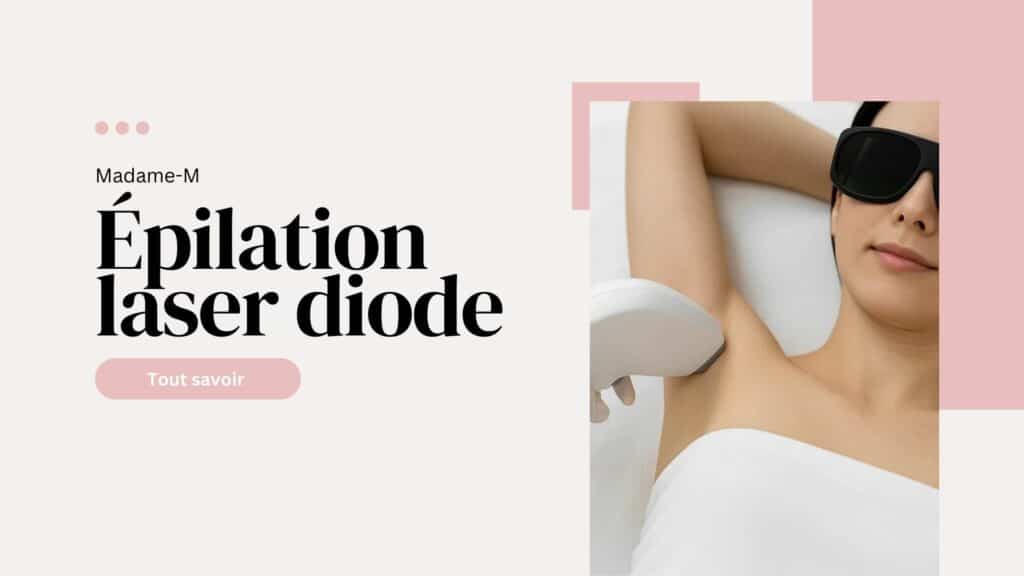 Épilation Laser Diode Madame M